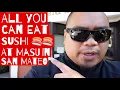 Eric B s Daily Vlogs - Masu all you can eat sushi in San Mateo