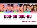 How Would BLACKPINK and BTS Sing 'DDU-DU DDU-DU' (Color Coded Lyrics) [FANMADE, Not BTS Voice]