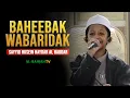 Download Lagu Sayyid Husein Haydar Bin Muhammad Al Haddar - BAHEEBAK WABARIDAK