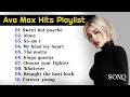 Lagu Ava max Hits playlist | Ava Max Greatest Hits Full Album