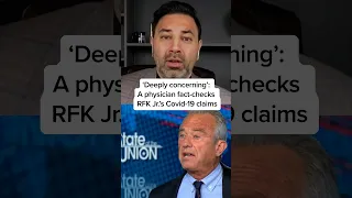 Deeply concerning A physician fact-checks RFK Jr s Covid-19 claims