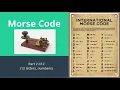 Morse Code Easy Training Part 2 of 2 Remaining 12 Letters and Numbers