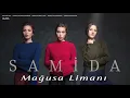 Download Lagu Samida - Mağusa Limanı [ Alaca © 2019 Kalan Müzik ]