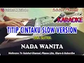 Download Lagu TITIP CINTAKU SLOW VERSION ll KARAOKE NOSTALGIA ll ONA SUTRA ll NADA WANITA D=DO