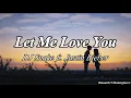 Download Lagu 10 HOURS Let Me Love You - Justin Bieber, DJ Snake