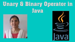 Unary and Binary Operators in Java binary operators unary operators