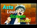 Lagu Asta Loud Scream Sound effect | Ringtone | Noise | Shout | Black Clover Anime | Screaming