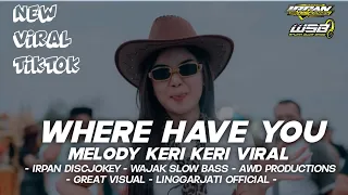 dj party viral tiktok where have you x melody keri keri feat awd productions and great visual 