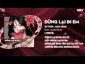Download Lagu Dừng Lại Đi Em (EDM) - Du Thiên x Andy Remix - Dừng Lại Đi Em Em Hỡi Hãy Dừng Lại Đi Em Remix