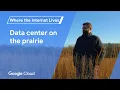 Là où vit Internet : un centre de données Google dans la prairie