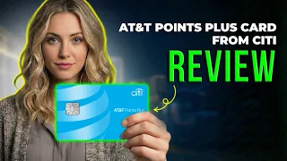 AT T Points Plus Card from Citi Review 2026 Rewards Phone Benefits Fees Real Value