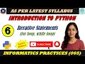 IP 065 Lecture 6 Introduction to Python Iterative Statements - for loop while loop