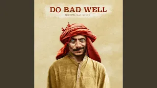 do bad well feat nevve extended mix 