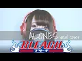 Download Lagu 【 歌ってみた 】 ALONES / Aqua Timez【 瀬戸ぽんず 】 COVER ￤ FULL ￤ SETOPONZU ￤ BLEACH ￤ OP ￤ 破面篇 ￤ 顔出し ￤