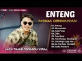 Download Lagu ENTENG - Angga Dermawan | BIMSALABIM | TOKI PINTU | DOLA || LAGU POP TIMUR TERPOPULER 2025