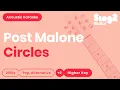 Post Malone - Circles Higher Key Acoustic Karaoke