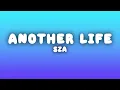 SZA - Another Life (Lyrics)