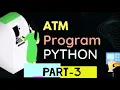 making fully working ATM in python with source code codewithsolo666 part-3