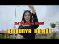 Download Lagu DJ RINDUNYA HATIKU TERBARU COCOK BUAT KARNAVAL - NENK RUMI