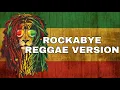 ROCKABYE - CLEAN BANDIT Ft (SEAN PAUL \u0026 ANNE MARIE) REGGAE VERSION