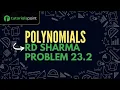 Class 9 Polynomials RD Sharma Problem 23 2 Tutorialspoint