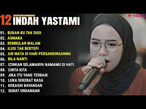 Download MP3 INDAH YASTAMI FULL ALBUM - BUKAN KU TAK SUDI - ASMARA || COVER AKUSTIK TERBAIK 2024