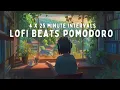 2 Hour Pomodoro 25 Minute Intervals LOFI BEATS to help you tackle your to-do list