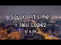 Download Lagu Soy Yo - Jalil Lopez (Letra/Lyrics) with English Translation