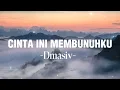 Download Lagu Cinta Ini Membunuhku - Dmasiv - Lyrics