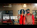 Download Lagu Afro Vibes Mix | Valentine's Edition 2025 | Ally Fresh x DJ IV | Kipepeo Villa
