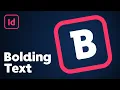 How to Bold Text in InDesign