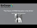 The Future of STEM Education in the AI Era with Priten Shah