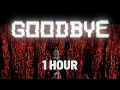 Neffex - Goodbye 1 Hour