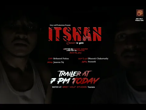 ITSHAN TRAILER | Tamil Horror Short film | GREY WOLF STUDIOS