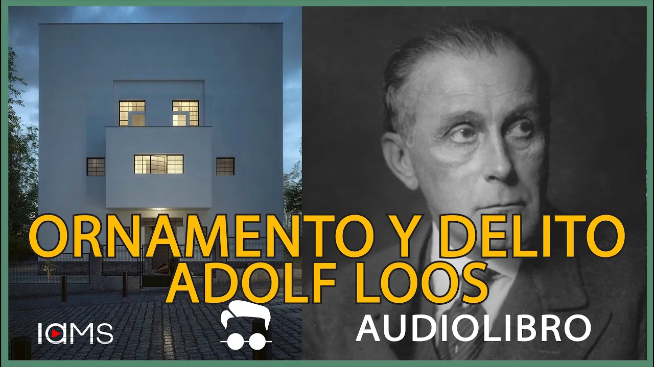 ORNAMENTO Y DELITO. Adolf Loos