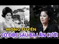 Download Lagu Mộng Tuyền – Ba Lần Đổ Vỡ, Không Con Cái, Hiến Xác Cho Y Học: Mỹ Nhân Một Thời Nay Ở Đâu