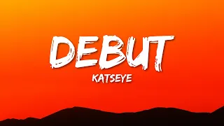 KATSEYE - Debut (Lyrics)