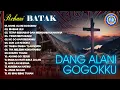 Download Lagu Lagu Rohani Batak || NDANG ALA NI GOGOKKU || FULL ALBUM ROHANI BATAK (Official Music Video)
