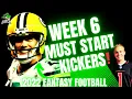 Week 6 MUST START Kickers-2022 Fantasy Football