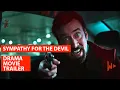 Sympathy for the Devil 2023 Movie Trailer