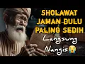 MERINDING SHOLAWAT JAMAN DULU PALING MERDU,SHOLAWAT BURDAH MERDU TENANGKAN HATI