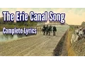 Erie Canal Song - all five original verses and choruses