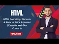 HTML Formatting Elements Block vs Inline Explained Essential Web Dev Concepts