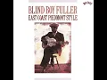 Baby You Gotta Change Your Mind - Blind Boy Fuller