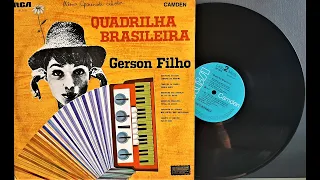 Q.U.A.D.R.I.L.H.A - B.R.A.S.I.L.E.I.R.A - G.E.R.S.O.N. - F.I.L.H.O - ℗ 1967 - Baú Musical
