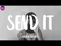 Lagu Hooligan Hefs - SEND IT! (Lyrics) | Chill Plus