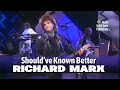 Richard Marx • Should've Known Better • 1989 [Reelin' In The Years Archive]