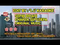 Download Lagu SEPI DIHATI-chaken supusepa-karaoke sepi dihati chaken supusepa