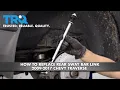 How To Replace Rear Sway Bar Link 2009-2017 Chevy Traverse
