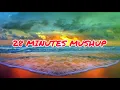 THE BEST MUSHUP 2022 || 28 MINUTES MUSHUP